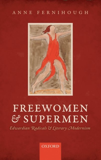 Anne Fernihough - Freewomen and Supermen, E-bok