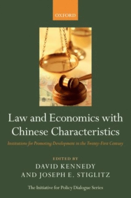 Joseph E. Stiglitz, David Kennedy - Law and Economics with Chinese Characteristics, E-bok