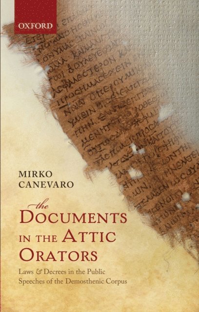 Mirko Canevaro - Documents in the Attic Orators, E-bok
