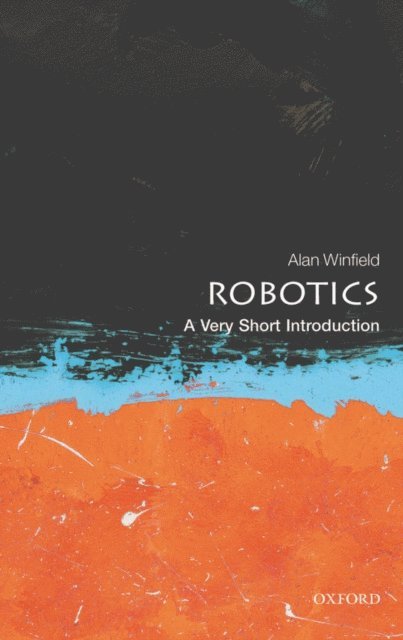 Alan Winfield - Robotics, E-bok