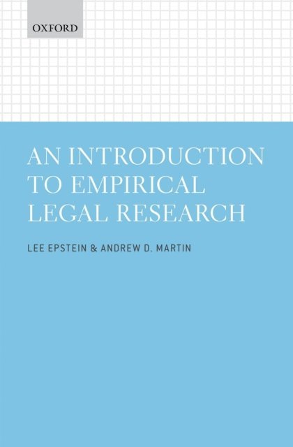 Andrew D. Martin, Lee Epstein - Introduction to Empirical Legal Research, E-bok