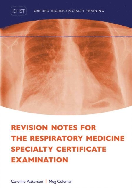 Meg Coleman, Caroline Patterson - Revision Notes for the Respiratory Medicine Specialty Certificate Examination, E-bok