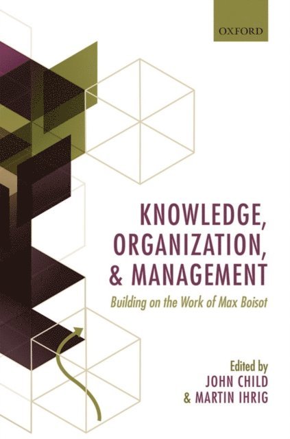 Martin Ihrig, John Child - Knowledge, Organization, and Management, E-bok