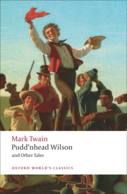 Mark Twain, R. D. Gooder - Pudd'nhead Wilson and Other Tales, E-bok