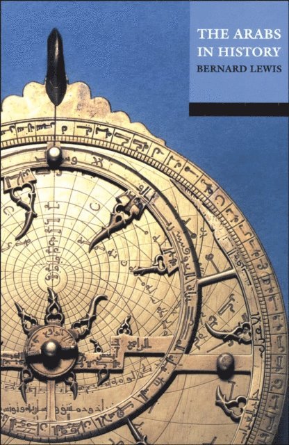 Bernard Lewis - Arabs in History, E-bok