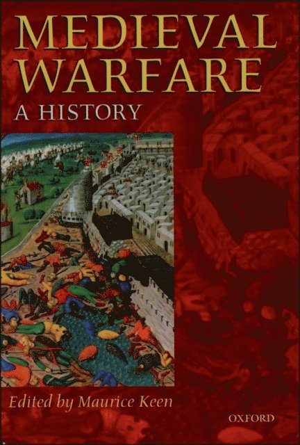 Maurice Keen - Medieval Warfare, E-bok