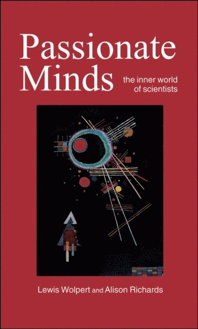 Alison Richards, Lewis Wolpert - Passionate Minds, E-bok