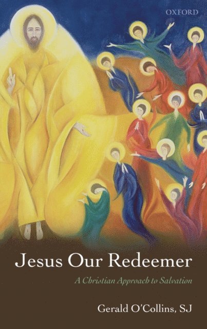 Gerald O'Collins - Jesus Our Redeemer, E-bok