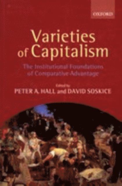 David Soskice, Peter A. Hall - Varieties of Capitalism, E-bok