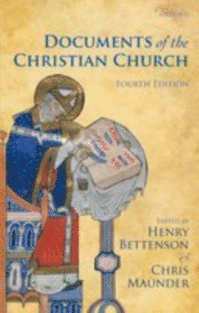 Chris Maunder, Henry Bettenson - Documents of the Christian Church, E-bok