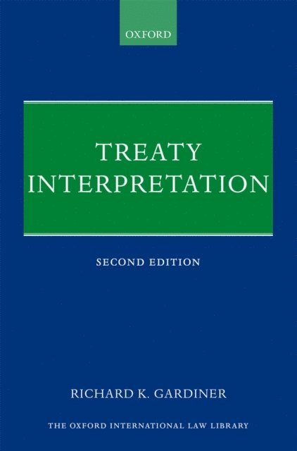 Richard Gardiner - Treaty Interpretation, E-bok