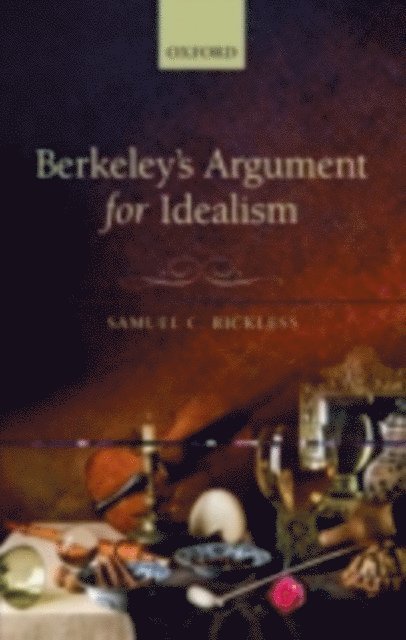 Samuel C. Rickless - Berkeley's Argument for Idealism, E-bok