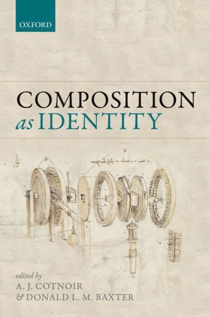 Donald L. M. Baxter, A. J. Cotnoir - Composition as Identity, E-bok
