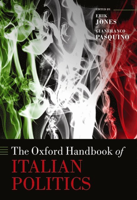 Gianfranco Pasquino, Erik Jones - Oxford Handbook of Italian Politics, E-bok