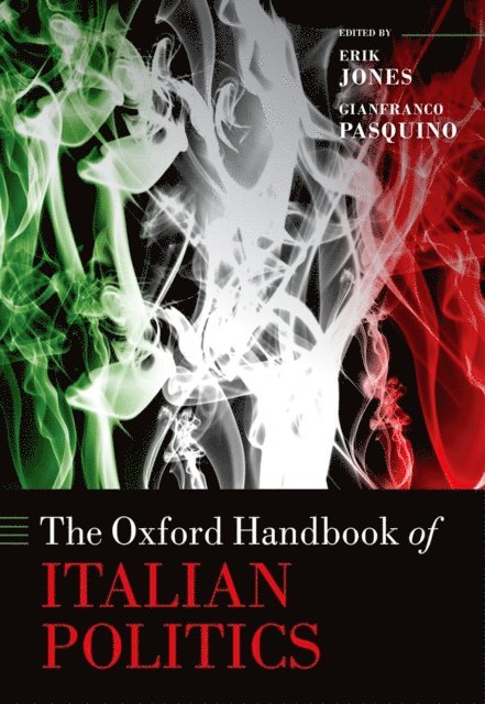Gianfranco Pasquino, Erik Jones - Oxford Handbook of Italian Politics, E-bok