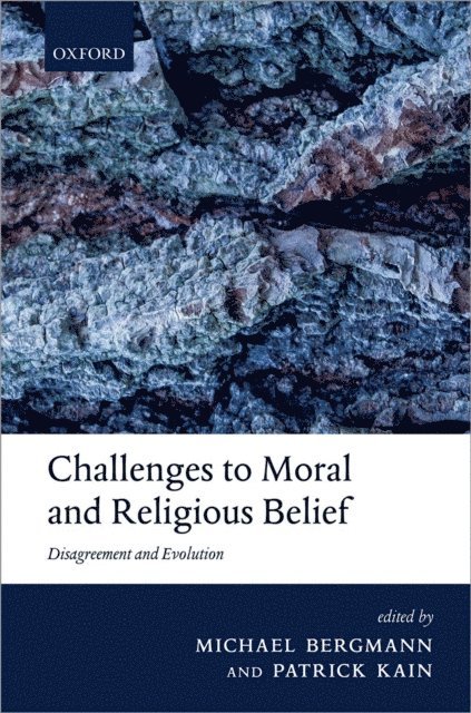 Patrick Kain, Michael Bergmann - Challenges to Moral and Religious Belief, E-bok