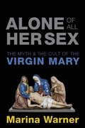 Alone of All Her Sex