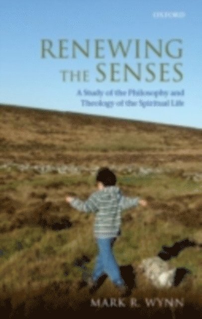 Mark R. Wynn - Renewing the Senses, E-bok