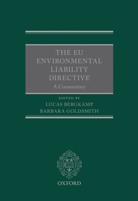 Barbara Goldsmith, Lucas Bergkamp - EU Environmental Liability Directive, E-bok