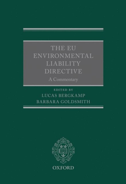 Barbara Goldsmith, Lucas Bergkamp - EU Environmental Liability Directive, E-bok