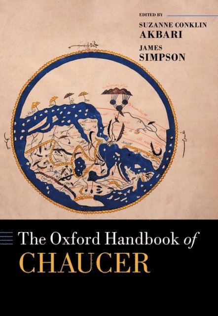 James Simpson, Suzanne Conklin Akbari - Oxford Handbook of Chaucer, E-bok