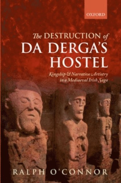 Ralph O'Connor - Destruction of Da Derga's Hostel, E-bok
