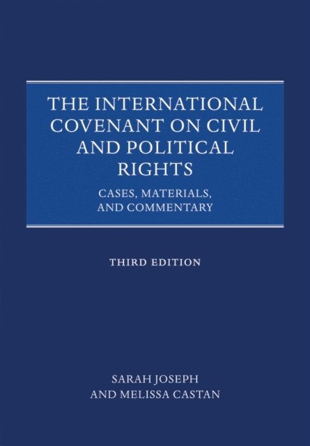 Melissa Castan, Sarah Joseph - International Covenant on Civil and Political Rights, E-bok