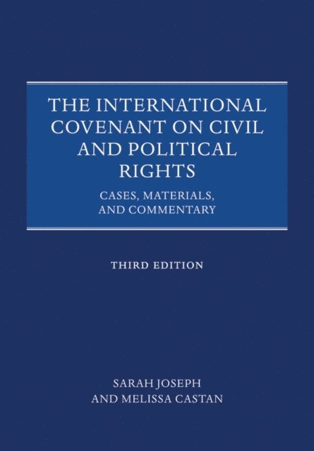 Melissa Castan, Sarah Joseph - International Covenant on Civil and Political Rights, E-bok