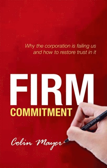 Colin Mayer - Firm Commitment, E-bok