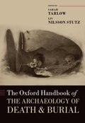 Oxford Handbook of the Archaeology of Death and Burial