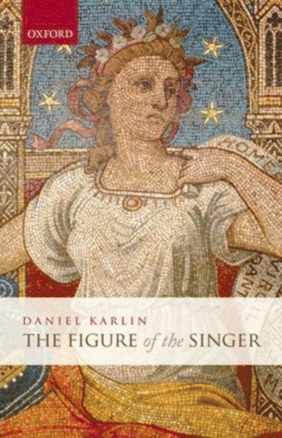 Daniel Karlin - Figure of the Singer, E-bok