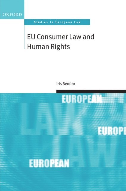 Iris Benohr - EU Consumer Law and Human Rights, E-bok. Tillgänglighet: Lägg i varukorg