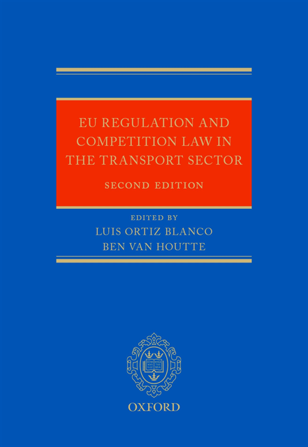 Ben Van Houtte, Luis Ortiz Blanco - EU Regulation and Competition Law in the Transport Sector, E-bok