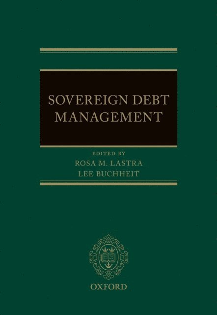 Lee Buchheit, Rosa Lastra - Sovereign Debt Management, E-bok