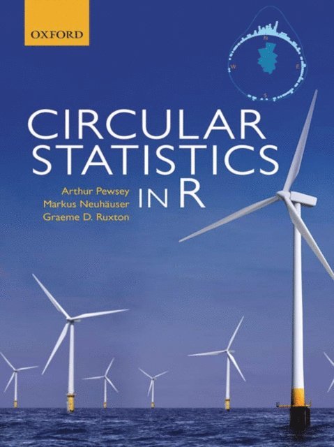 Graeme D Ruxton, Markus Neuhauser, Arthur Pewsey - Circular Statistics in R, E-bok