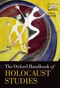 Oxford Handbook of Holocaust Studies