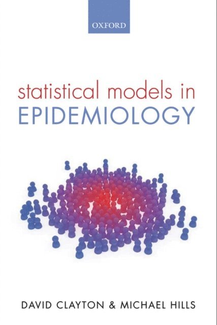 Michael Hills, David Clayton - Statistical Models in Epidemiology, E-bok