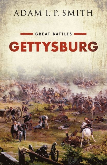 Adam I. P. Smith - Gettysburg, E-bok