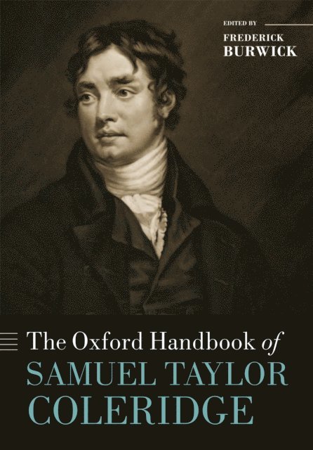 Frederick Burwick - Oxford Handbook of Samuel Taylor Coleridge, E-bok