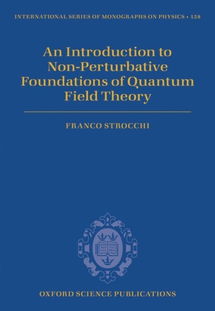 Franco Strocchi - Introduction to Non-Perturbative Foundations of Quantum Field Theory, E-bok