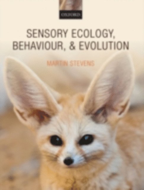 Martin Stevens - Sensory Ecology, Behaviour, and Evolution, E-bok