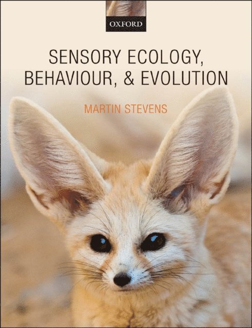 Martin Stevens - Sensory Ecology, Behaviour, and Evolution, E-bok