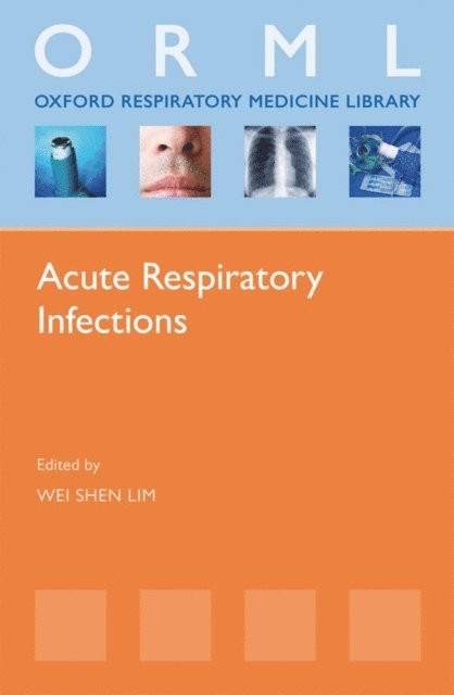 Wei Shen Lim - Acute Respiratory Infections, E-bok