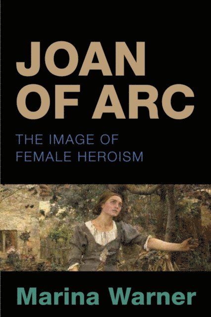 Marina Warner - Joan of Arc, E-bok