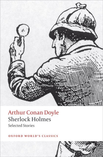 Arthur Conan Doyle, Barry McCrea - Sherlock Holmes. Selected Stories, E-bok