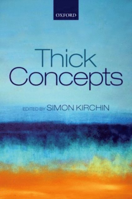 Simon Kirchin - Thick Concepts, E-bok