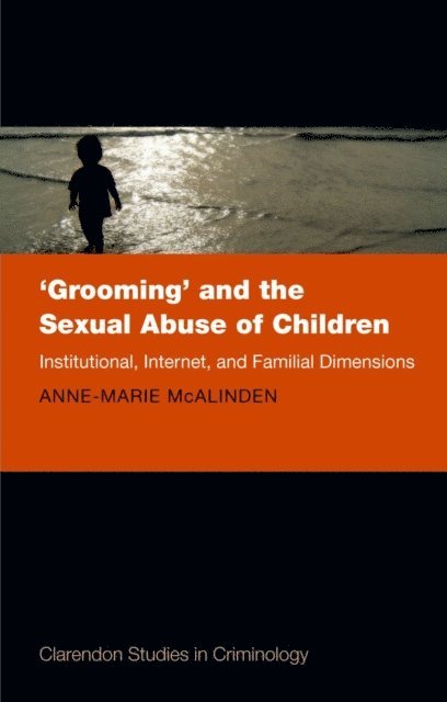 Anne-Marie McAlinden - 'Grooming' and the Sexual Abuse of Children, E-bok