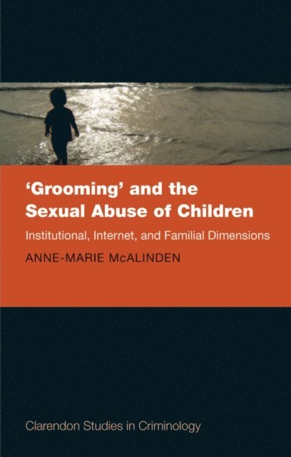 Anne-Marie McAlinden - 'Grooming' and the Sexual Abuse of Children, E-bok