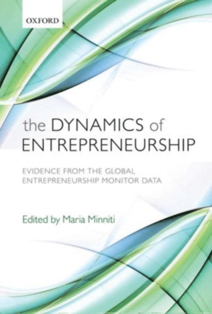 Maria Minniti - Dynamics of Entrepreneurship, E-bok