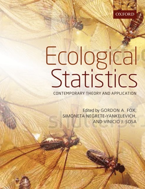 Vinicio J. Sosa, Simoneta Negrete-Yankelevich, Gordon A. Fox - Ecological Statistics, E-bok